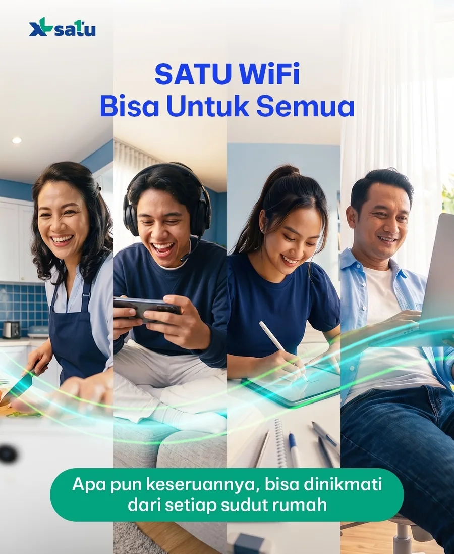 SATU WiFi bisa untuk semua aktivitas keluarga